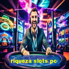 riqueza slots pc